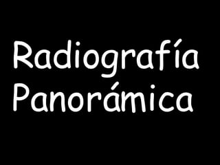 Radiografía Panorámica 