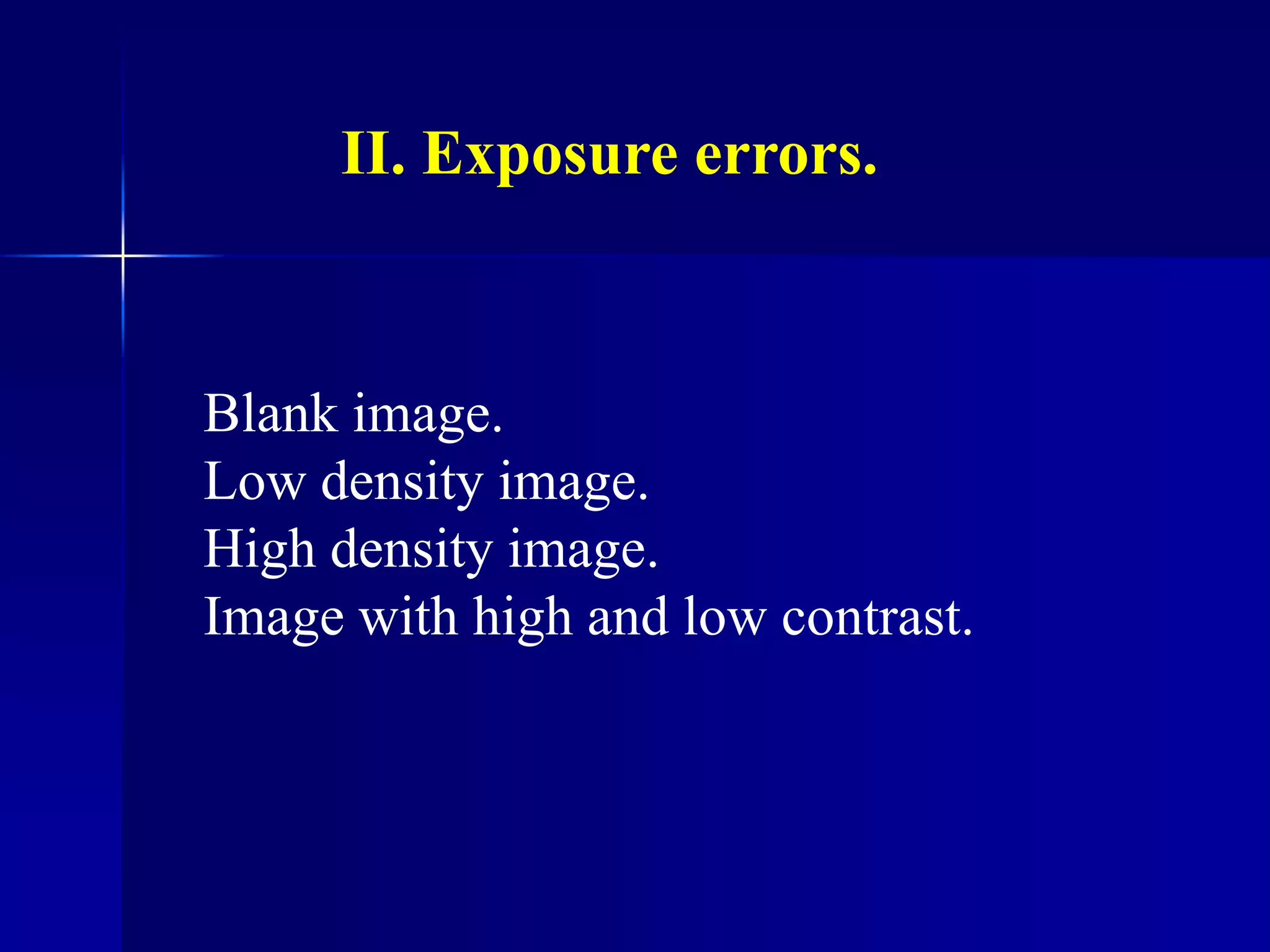 Radiographic errors and artifacts | PPTX