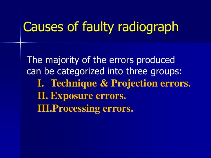 Radiographic errors and artifacts