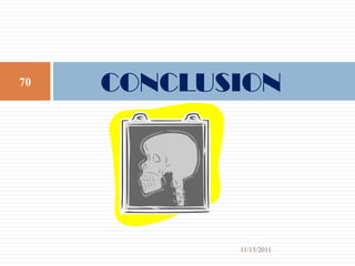 70   CONCLUSION




            11/15/2011
 