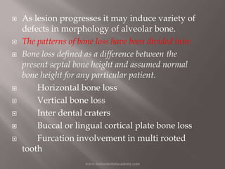 Radiographic  interpretation of periodontal diseases /prosthodontic courses