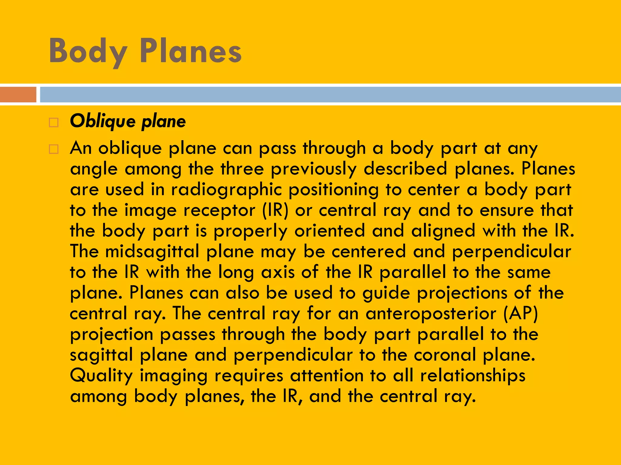Radiographic positioning terminology By A.H Nelson Medical Physicist | PDF