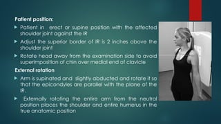 Shoulder Position RADIOGRAPHIC TECHNIQUE OF SHOULDER(1).pptx