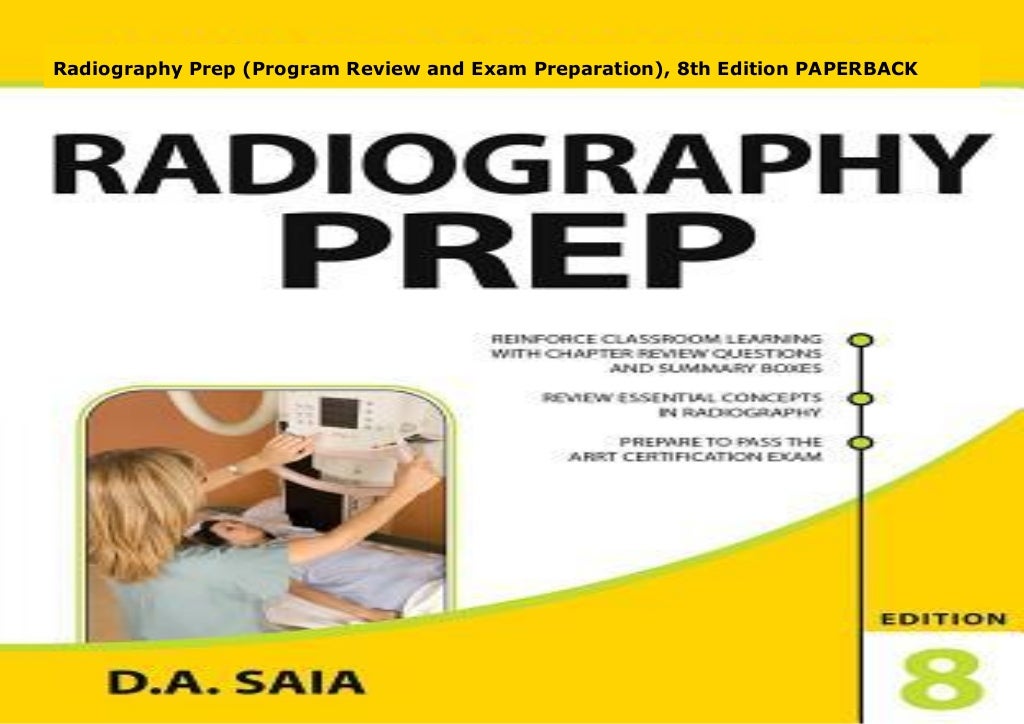 Radiography Prep (Program Review and Exam Preparation), 8th Edition P…