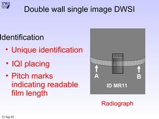 TWI - Radiography Inspection Part 4 refresher | PPT