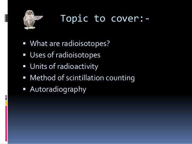 What are radioisotopes?