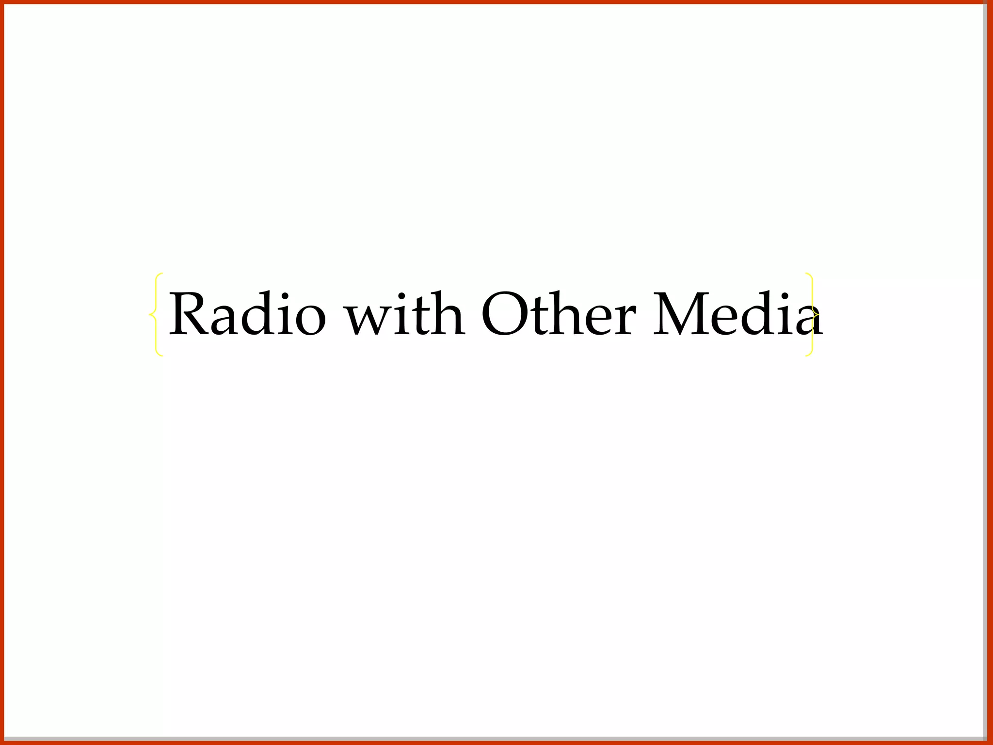 Radio with Other Media 