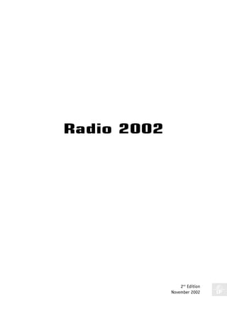Radio 2002




                 2nd Edition
             November 2002
 