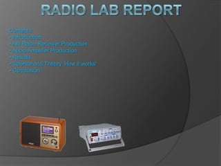 Radio Lab Report Contents: ,[object Object]
