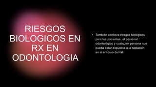 efectos biologicos de las radiografias y la radiacion | PPTX