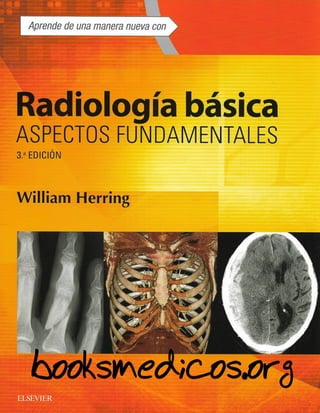 Radiologia basica. Aspectos fundamentales 3a Edicion.pdf