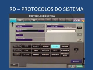 RD – PROTOCOLOS DO SISTEMA
 