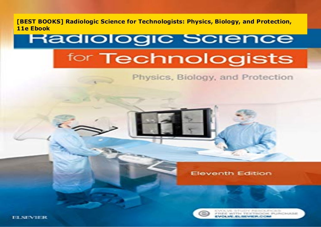 [BEST BOOKS] Radiologic Science for Technologists Physics, Biology