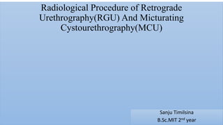 Radiological procedure of retrograde urethrography(rgu) and micturating ...
