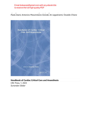 Springer International Publishing AG, Springer Nature, Cham, 2023
Paolo Aseni; Antonino Massimiliano Grande; Ari Leppäniemi; Osvaldo Chiara
Handbook of Cardiac Critical Care and Anaesthesia
CRC Press, 1, 2023
Sunandan Sikdar
 
