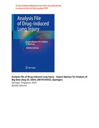 Analysis File of Drug-Induced Lung Injury - Expert Opinion for Analysis of
Big Data (Aug 23, 2024)_(9819734452)_(Springer)
Springer, Singapore, 2024
Akihiko Gemma
 