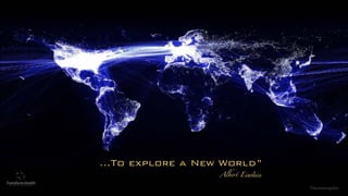 …To explore a New World”
Albert Einstein
©lucienengelen
 