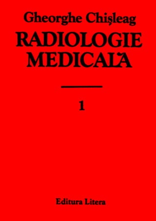 Radiologie medicala (gheorghe chisleag) vol 1   1986