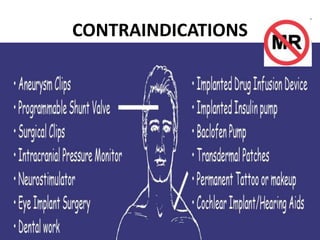 CONTRAINDICATIONS
36
 
