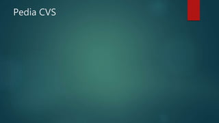 Pedia CVS
 