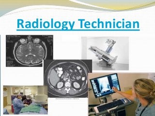 Radiology Technician

 
