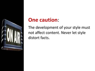 Painting Pictures with Words1. Describe events with imagination.Your words are virtually all the listener has to rely on.