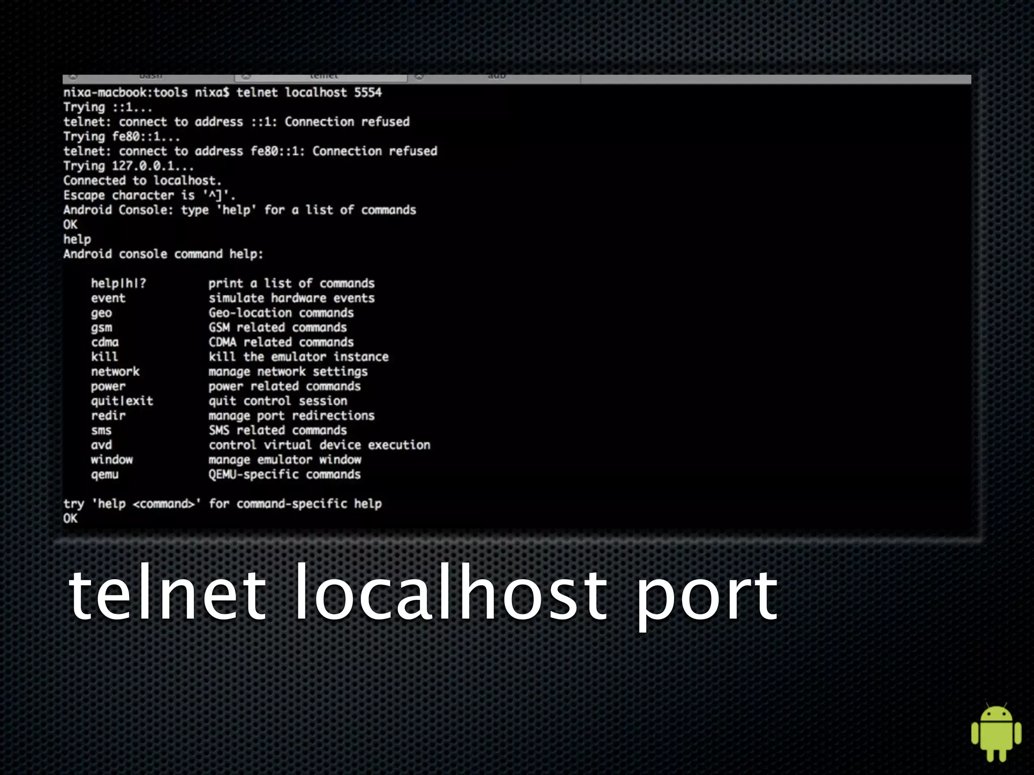 telnet localhost port
 