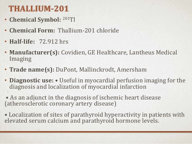 chemical symbol j OF IN NUCLEAR MEDICINE RADIOPHARMACEUTICALS USED LIST chemical symbol j OF IN NUCLEAR MEDICINE RADIOPHARMACEUTICALS USED LIST