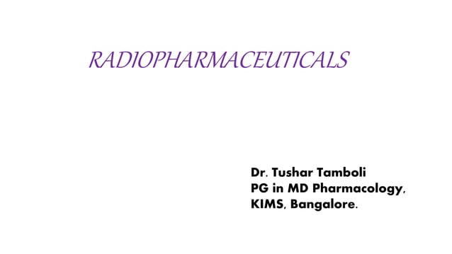 Radiopharmaceuticals | PPT