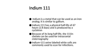 Indium Scanner Radio pharmaceuticals nuclear medicine.pptx