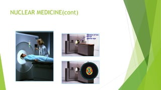 NUCLEAR MEDICINE(cont)
 