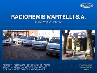 RADIOREMIS MARTELLI S.A . desde 1996 en internet RADIOREMIS MARTELLI SA 