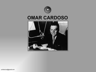 OMAR CARDOSO




uchida.luiz@gmail.com
 