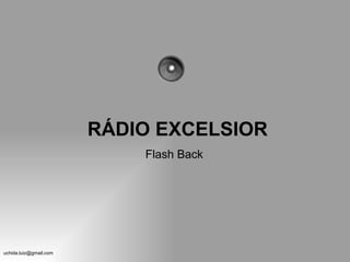 RÁDIO EXCELSIOR Flash Back 