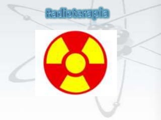 Radioterapia