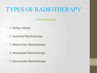 Interstitial Radiotherapy Introduction to Radiotherapy: Principles, Techniques, and a Detailed ...