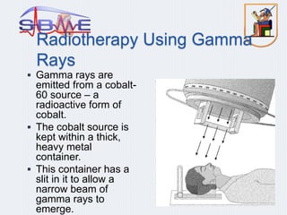 People Using Gamma Rays Medical Equipment Radiotherapy1 | PPTX