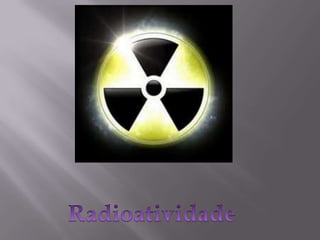 musica radioatividade