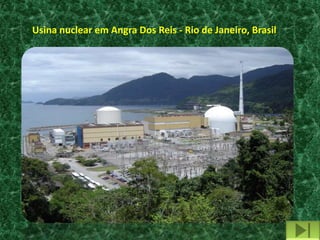 Usina nuclear em Angra Dos Reis - Rio de Janeiro, Brasil
 