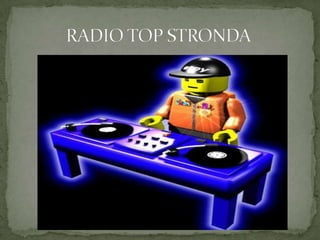            RADIO TOP STRONDA 