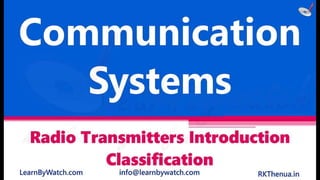 Radio transmitters introduction and classificaton | Communication Systems
