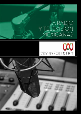 RADIO
Y TELEVISIÓN
MEXICANAS
 
