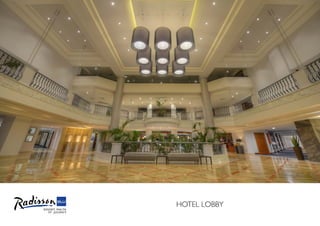 HOTEL LOBBY
 