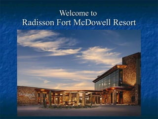 Welcome to  Radisson Fort McDowell Resort 