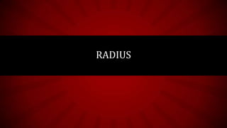 RADIUS
 