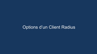 Options d’un Client Radius
 