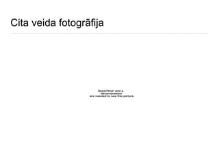 Cita veida fotogrāfija 
