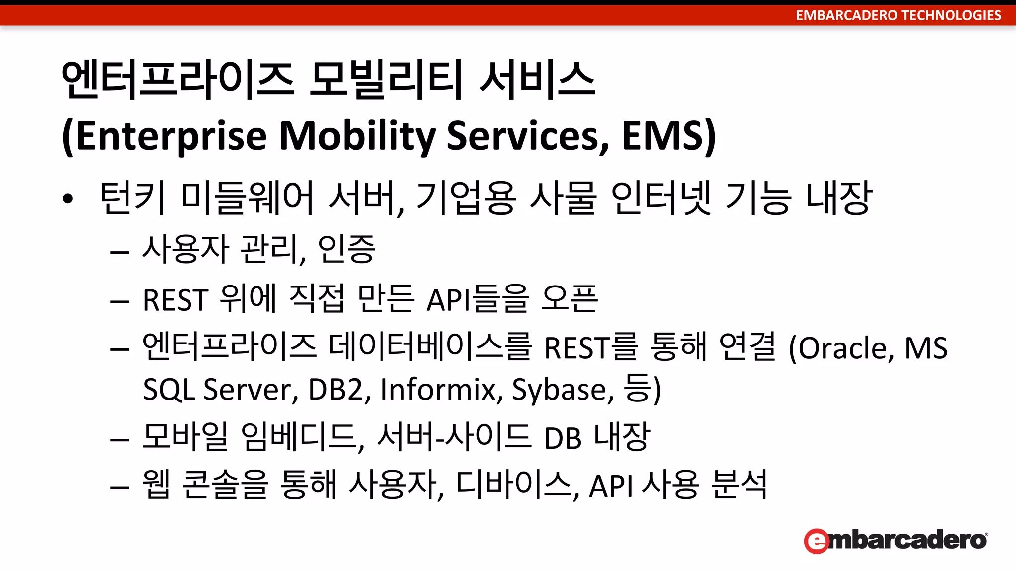 EMBARCADERO	
  TECHNOLOGIES	
  
All	
  “things”	
  connected	
  
 