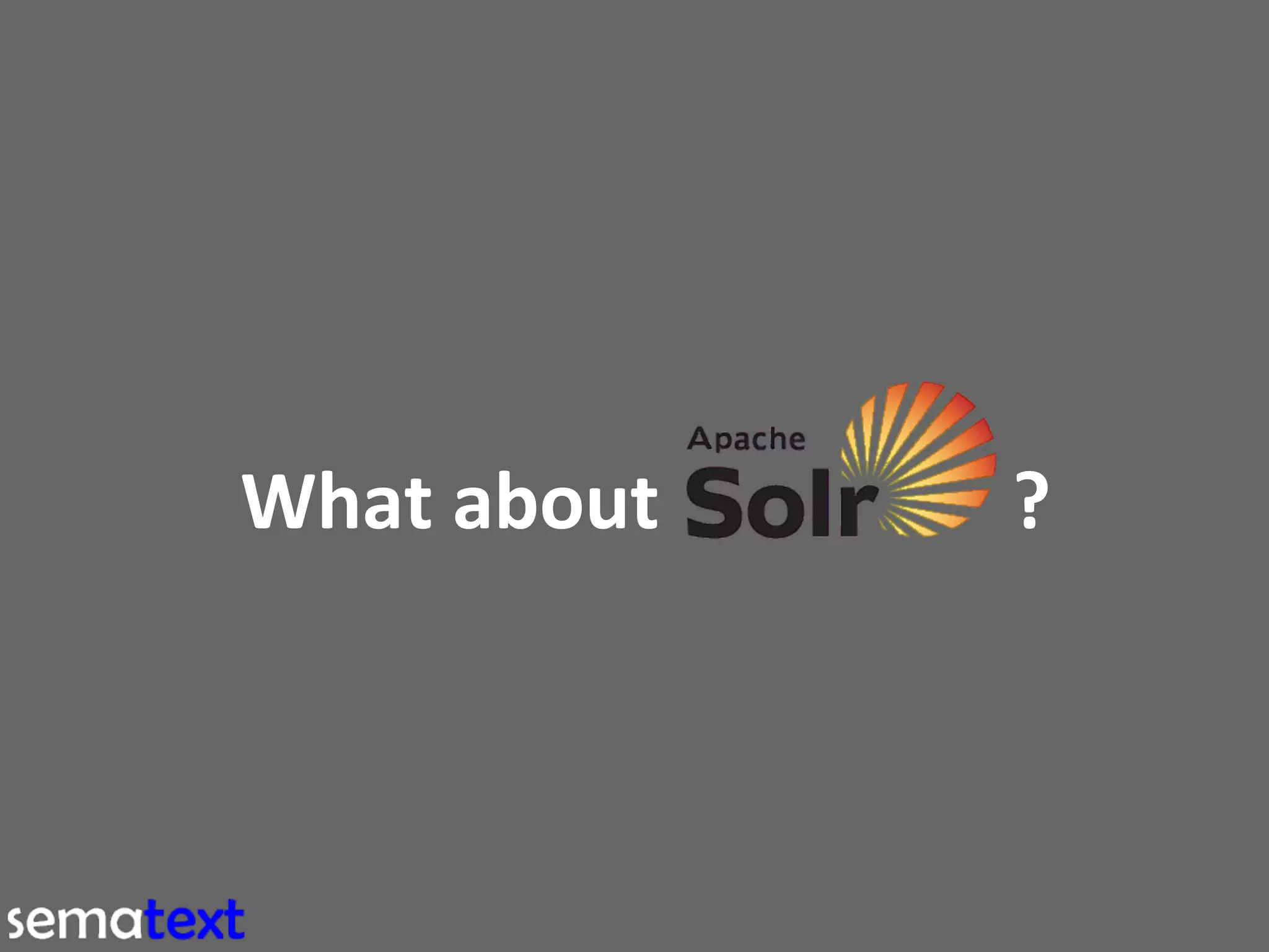 Using Solr to Search and Analyze Logs 