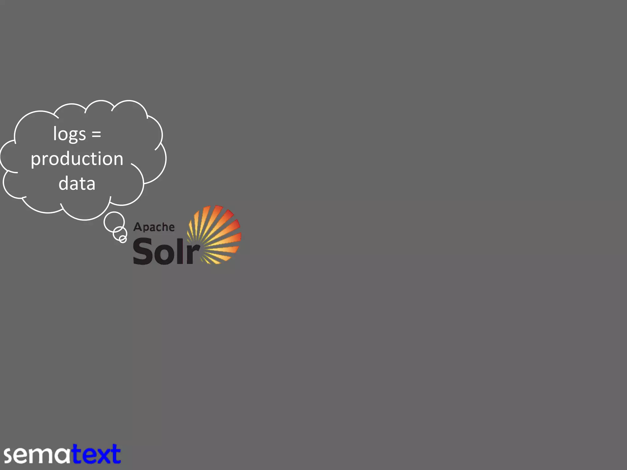 Using Solr to Search and Analyze Logs 